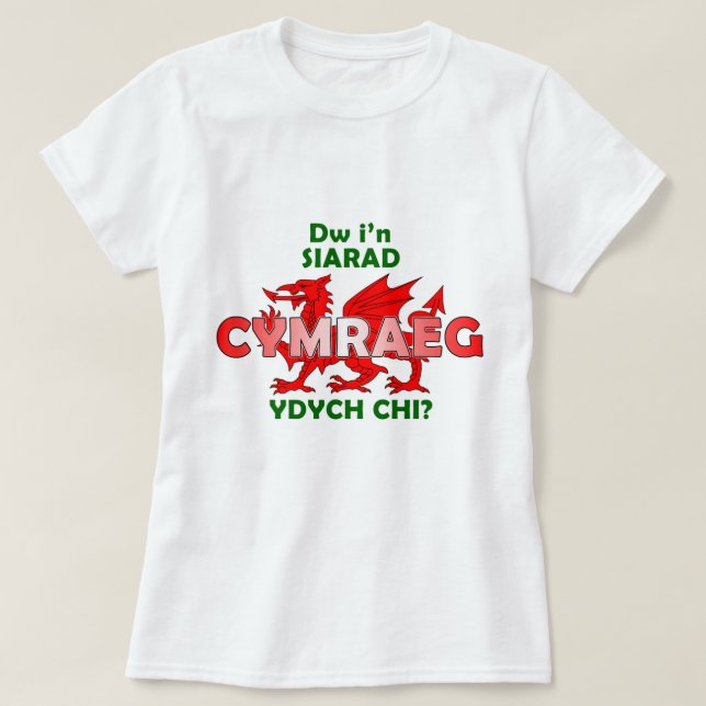 T-shirt crys-T de Cymraeg de siarad d'i'n de Dw (Design devant)