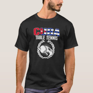 T-shirt Cuba Table Tennis Cubain Ping Pong Supporter Sport