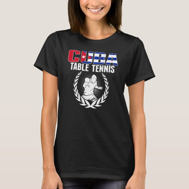 T-shirt Cuba Table Tennis   Cuban Ping Pong Supporter Spor (Devant)