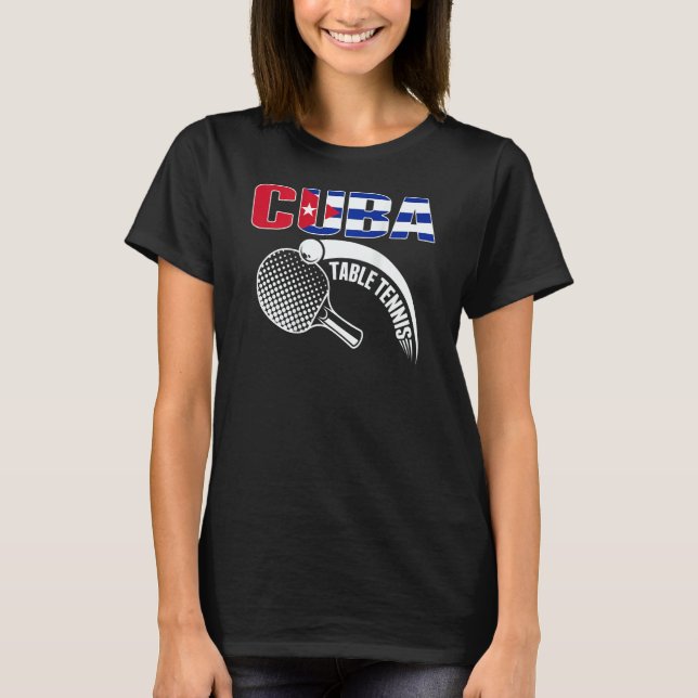 T-shirt Cuba Table Tennis   Cuban Ping Pong Supporter Spor (Devant)