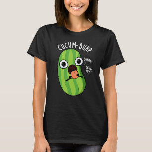 T-shirt Cucum-burp Blague de Concombre Drôle Fond Sombre