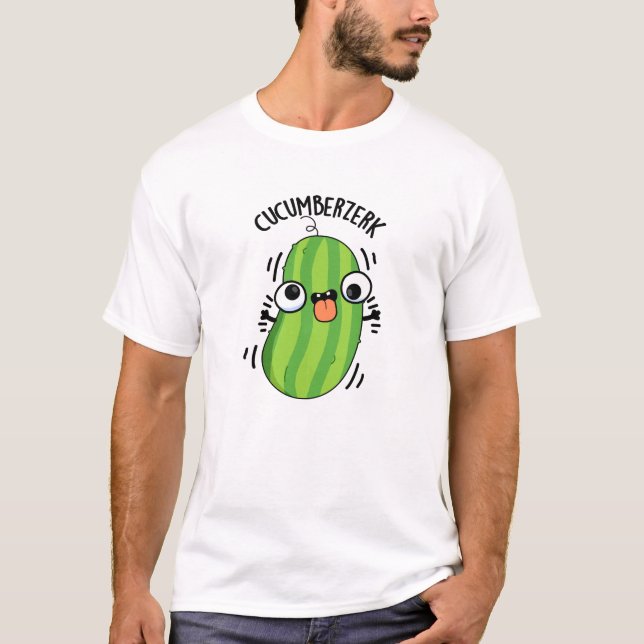 T-shirt Cucumberzerk Funny Berzerk Cucumber Pun (Devant)