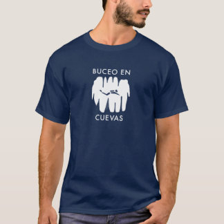 T-shirt Cuevas d'en de Buceo !  Plongée de caverne dans le