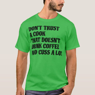 T-shirt Cuire Ce Café Qui Boit Beaucoup De Café