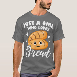 T-shirt Cuire Juste Une Fille Qui Aime Le Pain Baking Br
