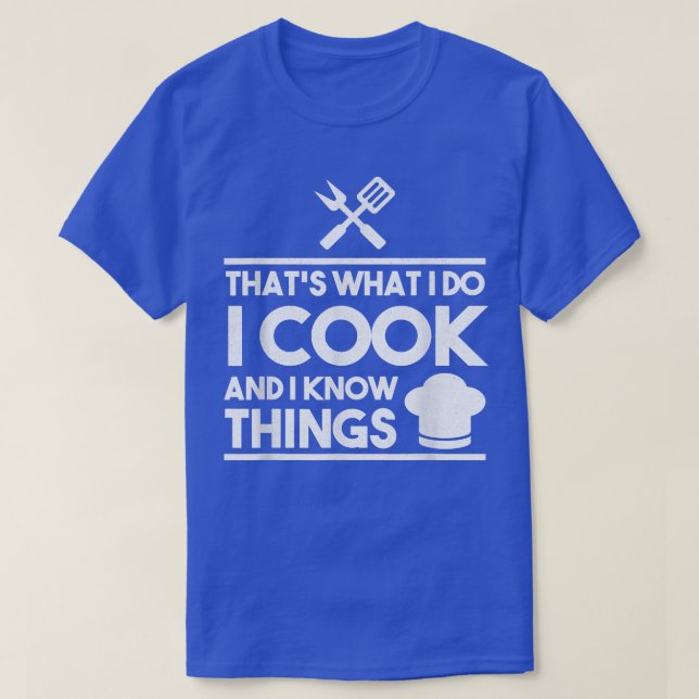 T-shirt Cuisine Chef C'Est Ce Que Je Fais Je Cuisine Et Sa (Design devant)