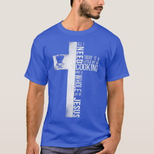 T-shirt Cuisine Cook Faith Jesus Cross Cuisine Chef