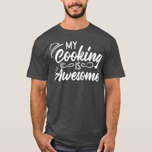 T-shirt Cuisine Cuisine Cuisine Chef Ma Cuisine Est Super