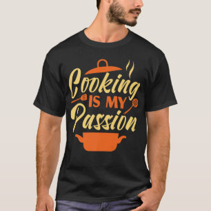 T-shirt Cuisine Cuisinier Cuisine Chef La cuisine est ma p