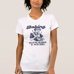 T-SHIRT CUISINER PARCE QUE LE MEURTRE N'EST PAS CORRECT
