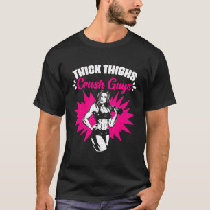 T-shirt Cuisse Épaisse Écraser Les Gym Humour Cuisse Épais