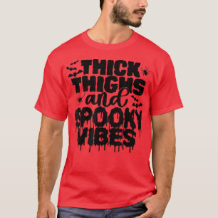 T-shirt Cuisses épaisses et vibrations effrayantes Hallowe