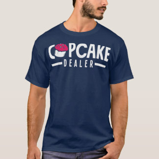 T-shirt Cupcake Dealer Baking Lover 1367