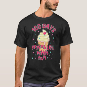 T-shirt Cupcake Student 100th Days Sprinkled Fun 100 Days