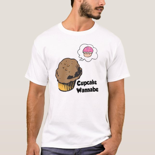 T-shirt Cupcake Wannabe Muffin (Devant)