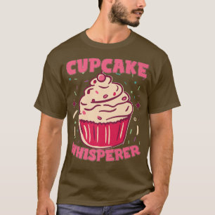 T-shirt Cupcake Whisperer Baking Baker Cupcake Maker Butt