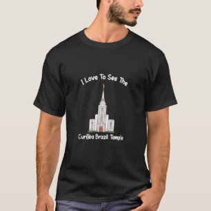 T-shirt Curitiba Brésil Temple J'Aime Voir Mon Temple Pri