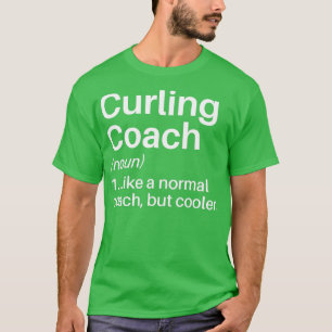 T-shirt Curling Entraîneur drôle Définition Curling Coach