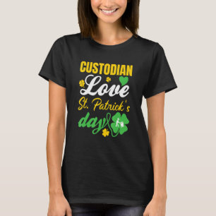 T-shirt Custodian Love St Patrick's Day irlandais