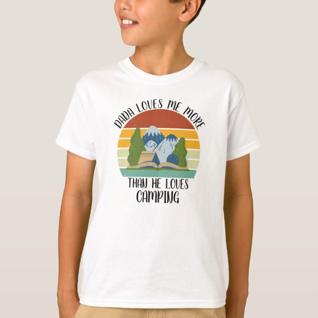 T-shirt CUSTOM Dada M'Aime Plus Qu'Il N'Aime Le Camping (Devant)