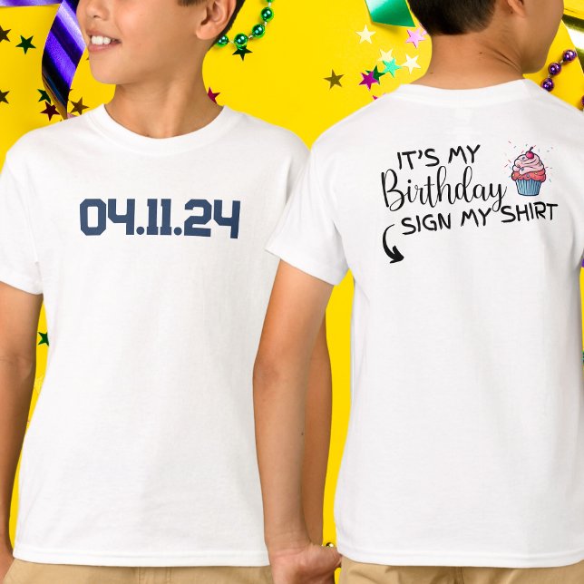 T-shirt Custom Date C'est mon anniversaire Signer Ma chemi (Créateur téléchargé)