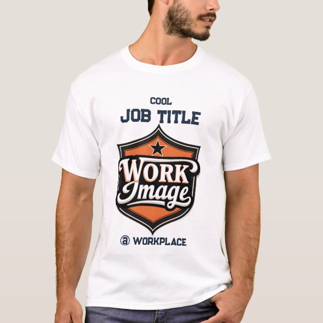T-shirt Custom Photo Personalized Job Title & Workplace  (Devant)