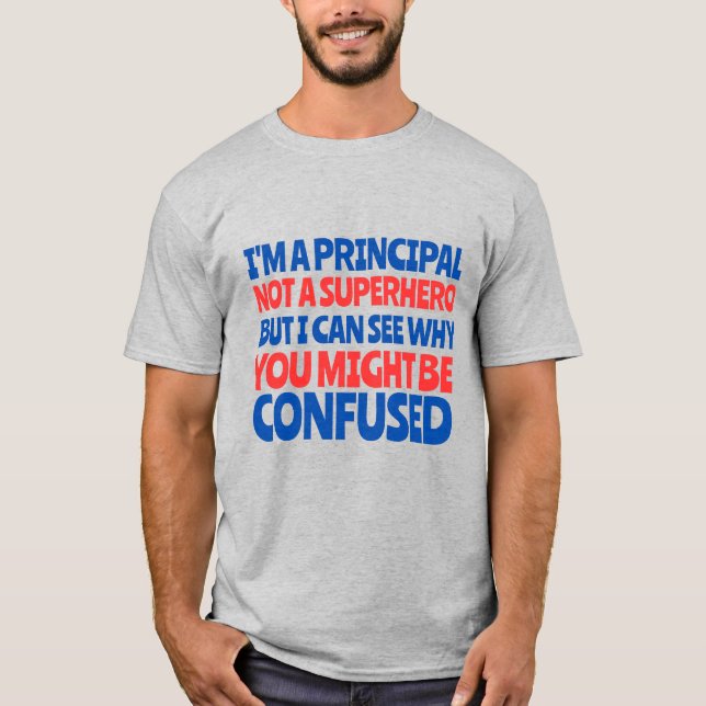 T-shirt Custom Principal Funny Superhero Men's  (Devant)