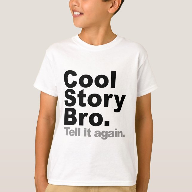 T-shirt Customisez votre propre : Histoire cool Bro Racont (Devant)