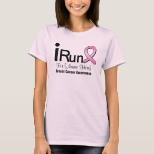 T-shirt Customizable I Run For Breast Cancer Awareness