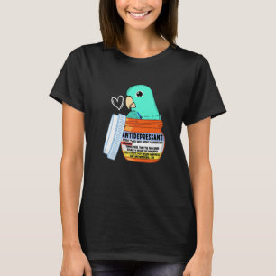 T-shirt Cute Antidepressant Parrot I Turquoise Parrotlet P