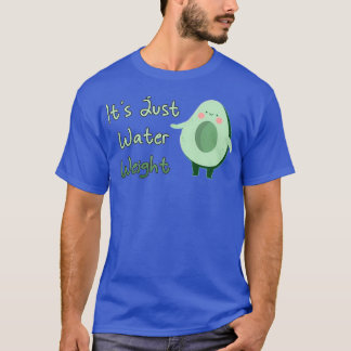 T-shirt Cute Avocado Son Poids D'Eau Juste