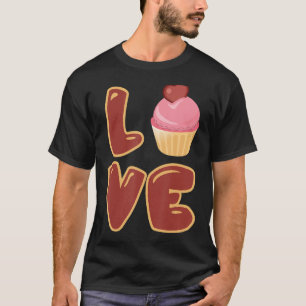 T-shirt Cute Baking I Love Cupcakes Love Sign Cupcake