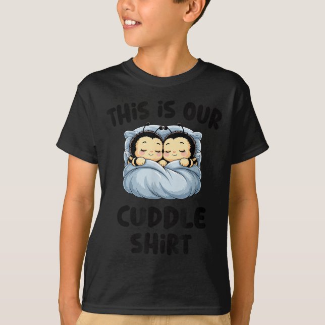 T-shirt Cute Bee Lovers This Is Our Cuddle  (Devant)