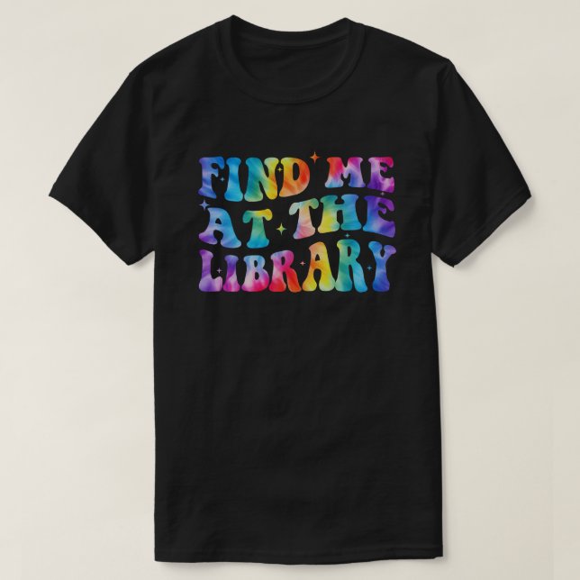 T-shirt Cute Book Lover Reading Library Readers Tie Dye  (Design devant)