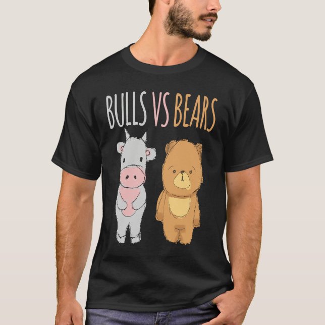 T-shirt Cute Bulls vs Bears  Forex Crypto Stock Traders (Devant)