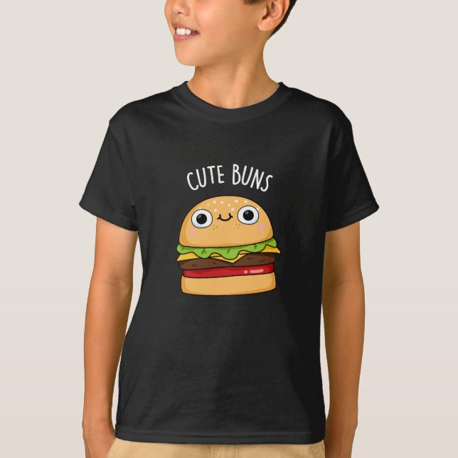 T-shirt Cute Buns Funny Burger Pun Dark BG (Devant)