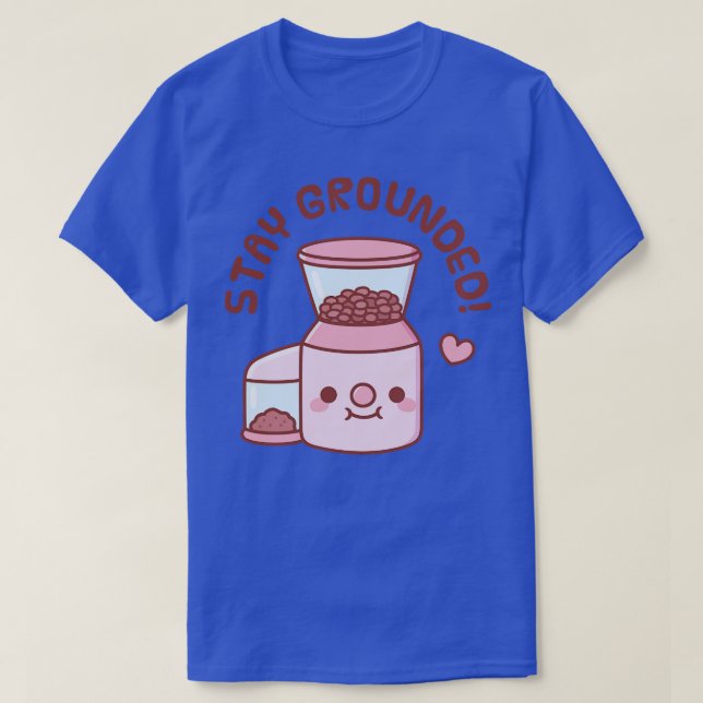 T-shirt Cute Coffee Grinder Restez Pun Gris (Design devant)