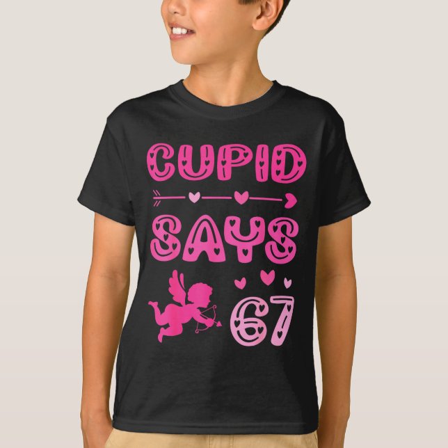T-shirt Cute Cud Says 67 Funny Meme Nk Valentine's Day  (Devant)