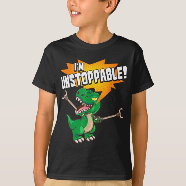 T-shirt Cute & Drôle Je Suis Instoppable T-Rex Dinosaur Pu (Devant)