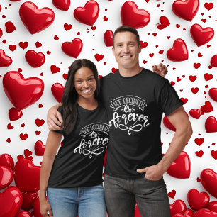 T-shirt Cute forever word art fête de fiançailles