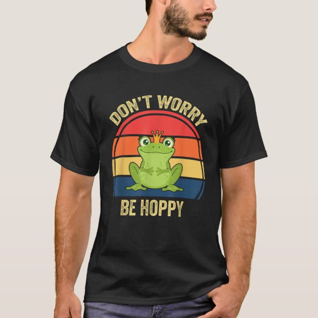 T-shirt Cute Frog Don t Worry Be Hoppy Kids Toddler  (Devant)