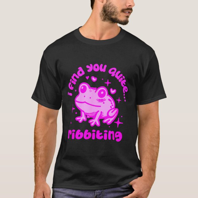 T-shirt Cute Frog Pun Ribbiting Frog Lovers Quote Design  (Devant)