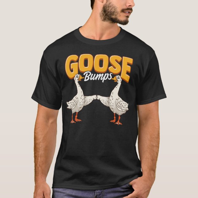 T-shirt Cute & Funny Goose Bumps Goosebumps Animal Pun (Devant)
