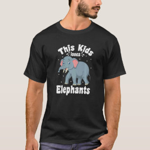 T-shirt Cute Kids Elephant This Kids Loves Elephants  