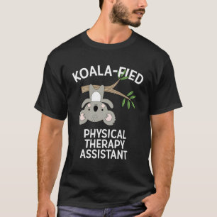 T-shirt Cute Koala Assistant Physique Thérapie Funny Pt Pt