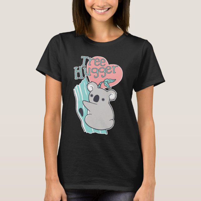T-shirt Cute Koala Tree Hugger Bear (Devant)
