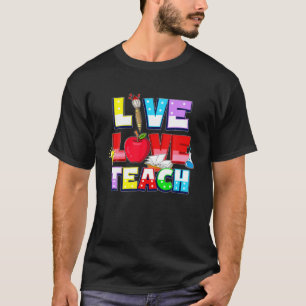 T-shirt Cute Live Love Enseigner Vie Enseignant Enseignant