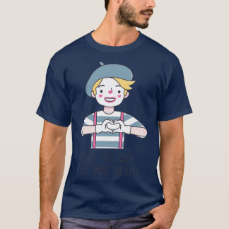 T-shirt Cute Love You Avec Tout Mime Heart Love Pun