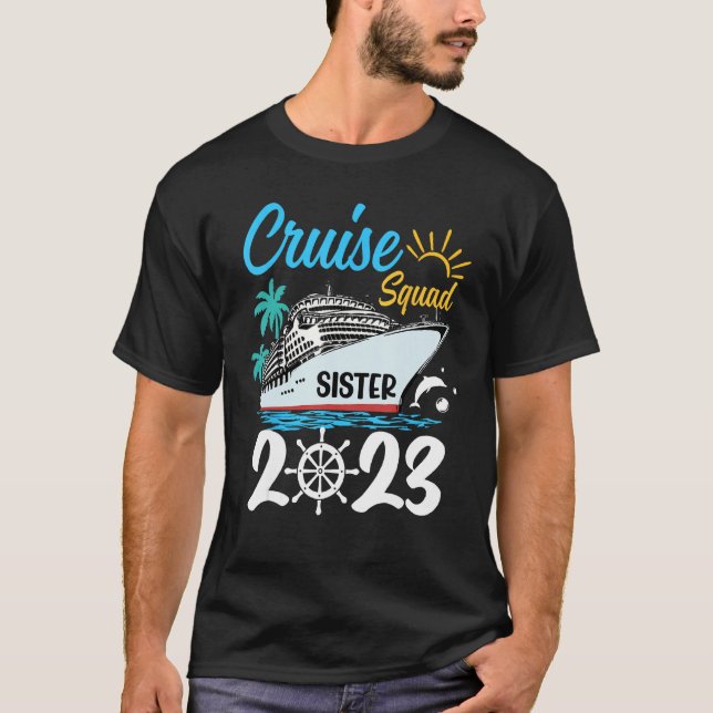 T-shirt Cute Matching Family Cruise Squad 2023 Sister Crui (Devant)