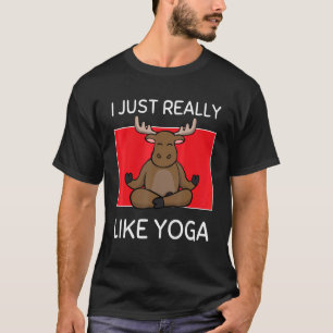 T-shirt Cute Namaste Moose J'Aime Vraiment Les Pilates De
